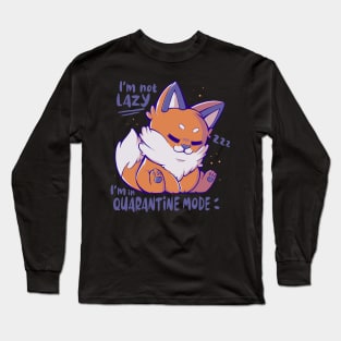 Quarantine Mode Long Sleeve T-Shirt